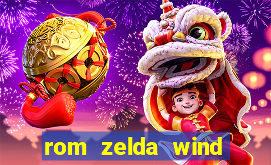 rom zelda wind waker pt br